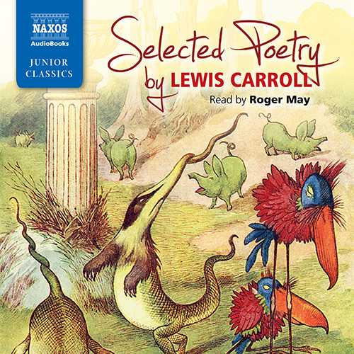Naxos Spoken Word Library: Selected Poetry by Lewis Carroll